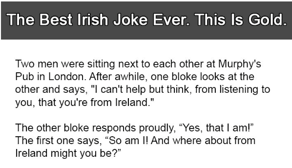The Best Irish Joke Ever, This Is Gold - Irish Around