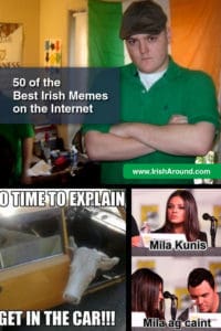 50 Best Irish Memes