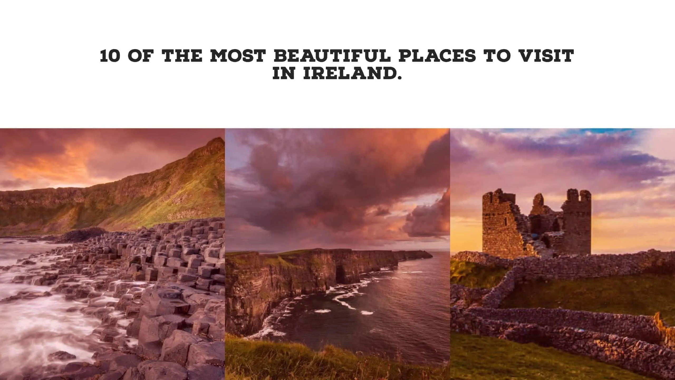 10 Most Beautiful Places To Visit In Ireland.