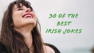 30 of the best Irish jokes featured image (1)