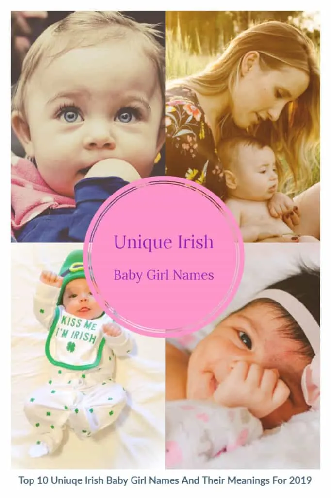 Top 10 Unique Irish Baby Girl Names And Their Meanings For 2019