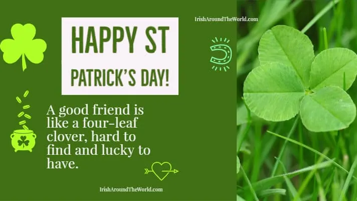 Share with a friendfor St Patrick's day 2020! A good friend is like a four-leaf clover, hard to find and lucky to have.?