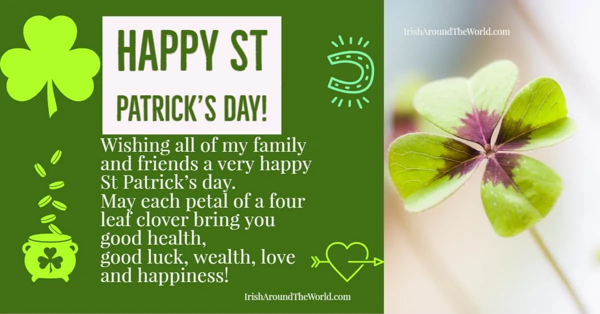 Wishing all of my Family & Friends a very happy St Patrick's Day. May each petal of a four leaf clover bring you good health, good luck, wealth, love and happiness! Share the good fortune.