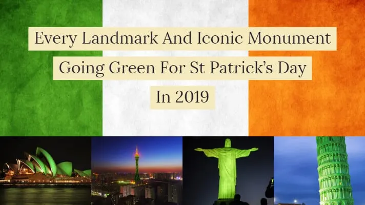 Every landmark going green for St Patrick's day