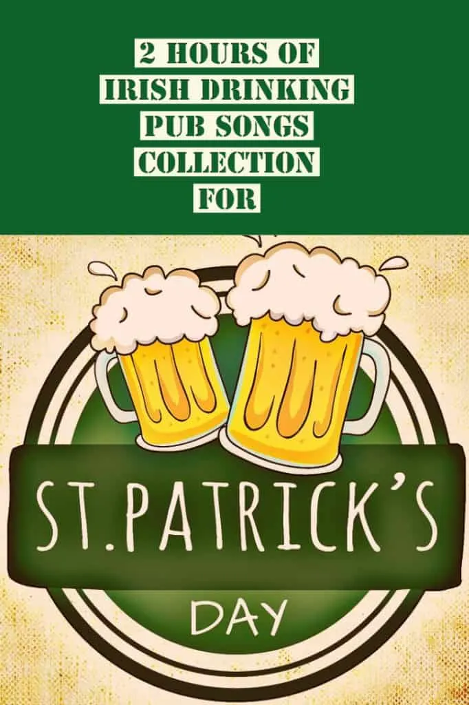 St Patrick's Day 2022 Party Songs - Irish Drinking Pub Songs Collection - Part 1 Playlist