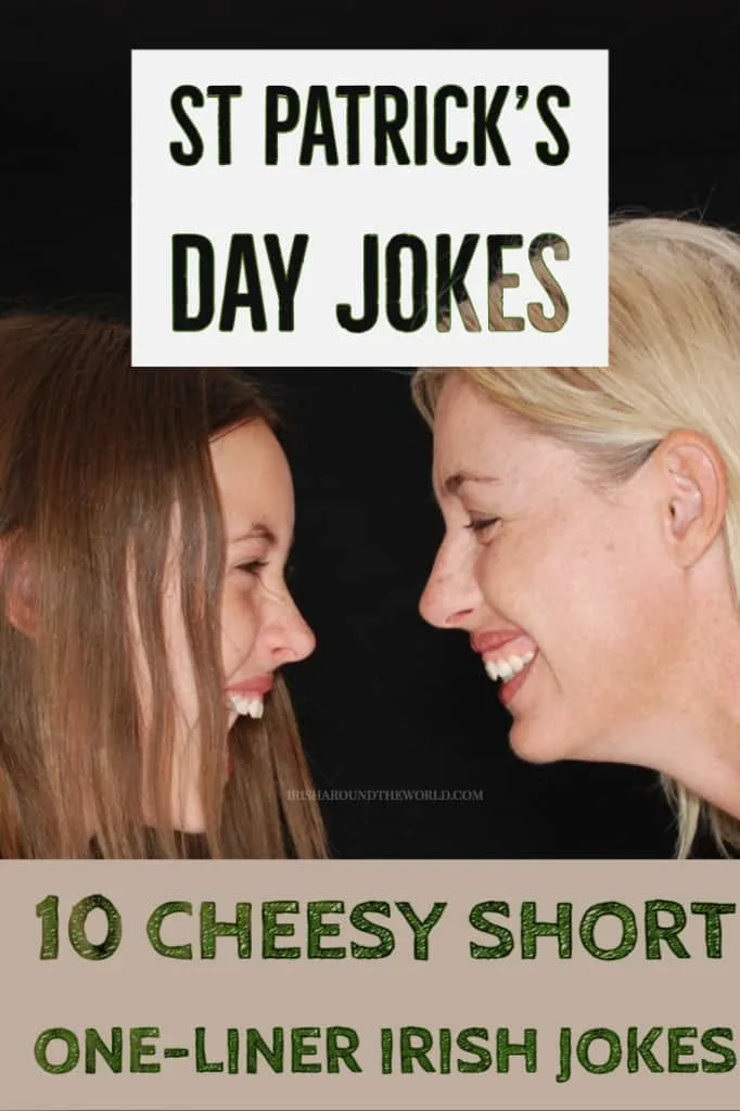 St Patrick's day jokes 10 Cheesy short one liners