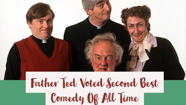 Father ted is voted second best comedy of all time