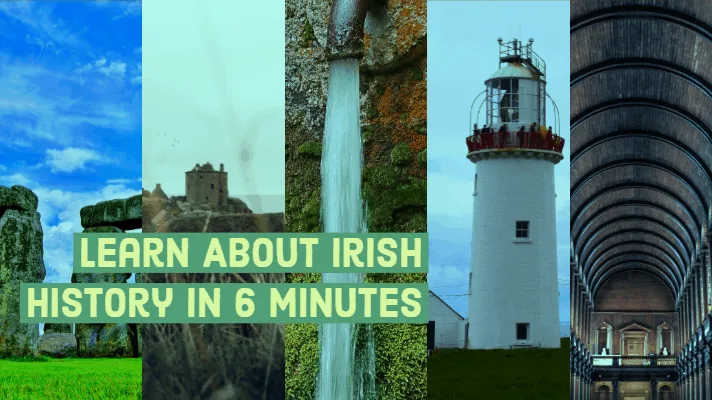 Learn About Irish History In Just 6 minutes