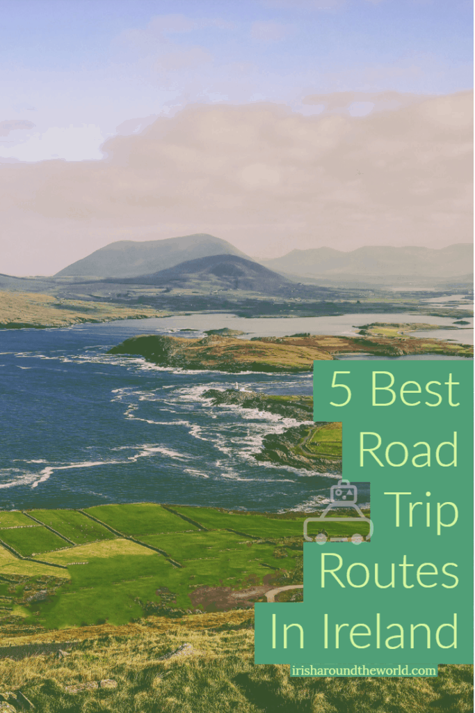 5 Greatest Irish Road Trips You Have To Do In Your Lifetime