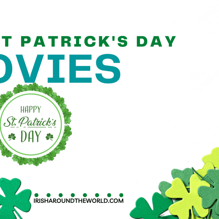 Best St Patrick's Day Movies 2022