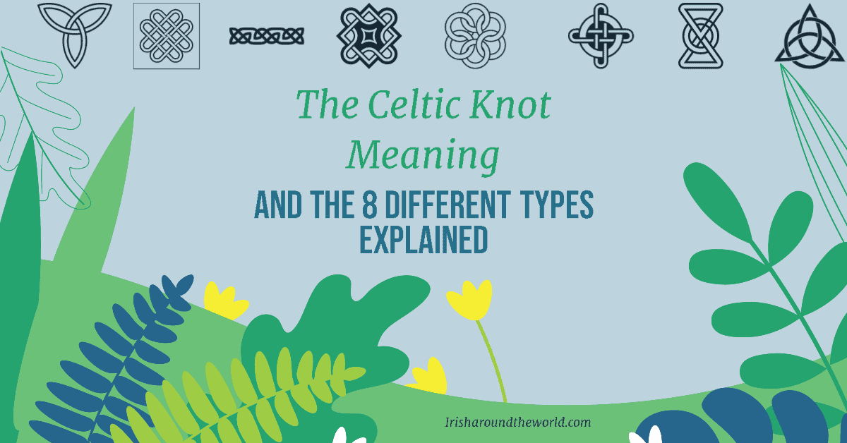 The Celtic Knot Meaning explained