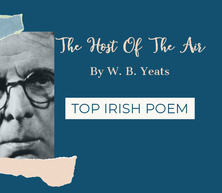 The Host Of The Air By William Butler Yeats