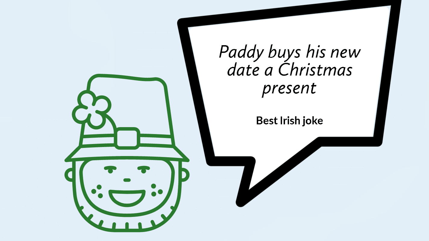 best Irish joke you have heard in a while