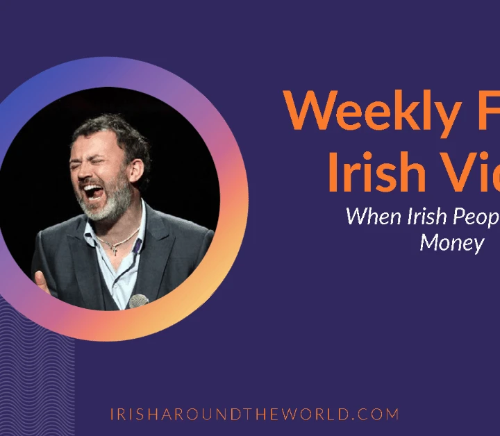 Weekly funny Irish video when Irish people had money