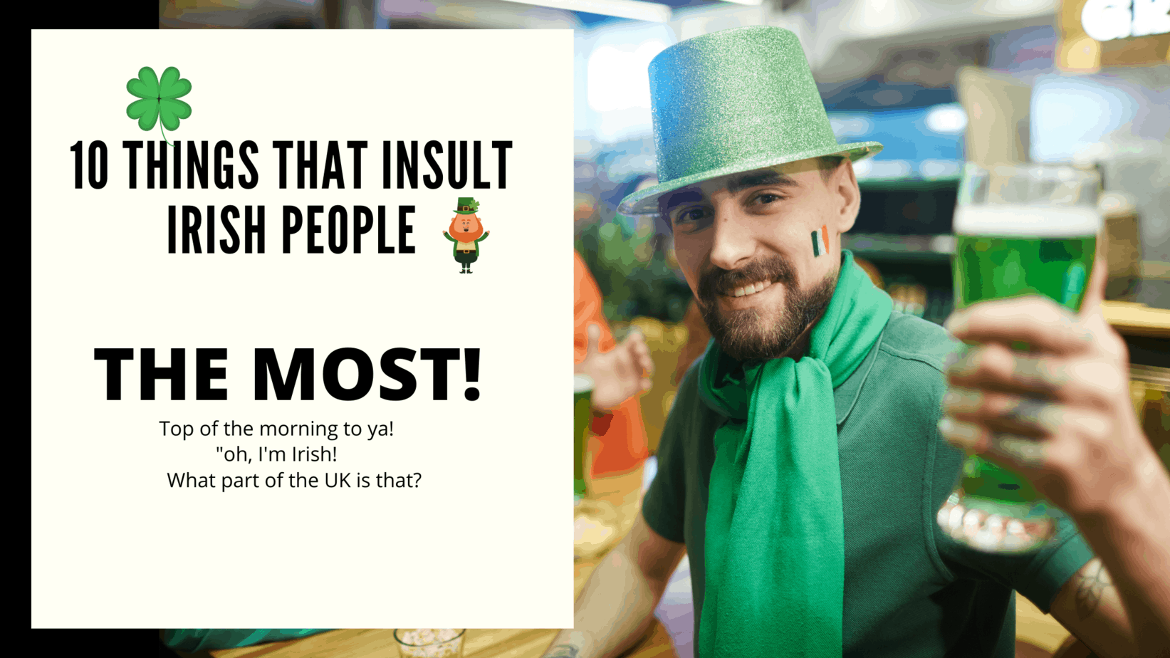 10 Things that insult Irish people the most