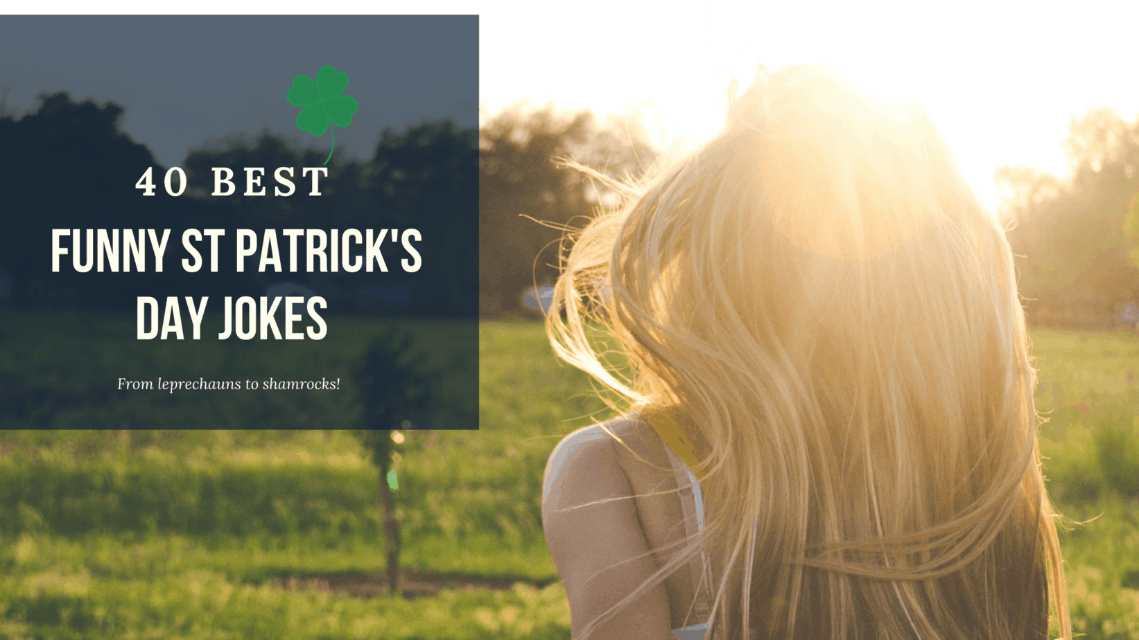 40 Best Funny St Patrick S Day Jokes To Be Sure To Give You A Laugh