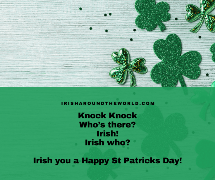 Top 75 St. Patrick's Day Jokes That'll Have You Green With Laughter!