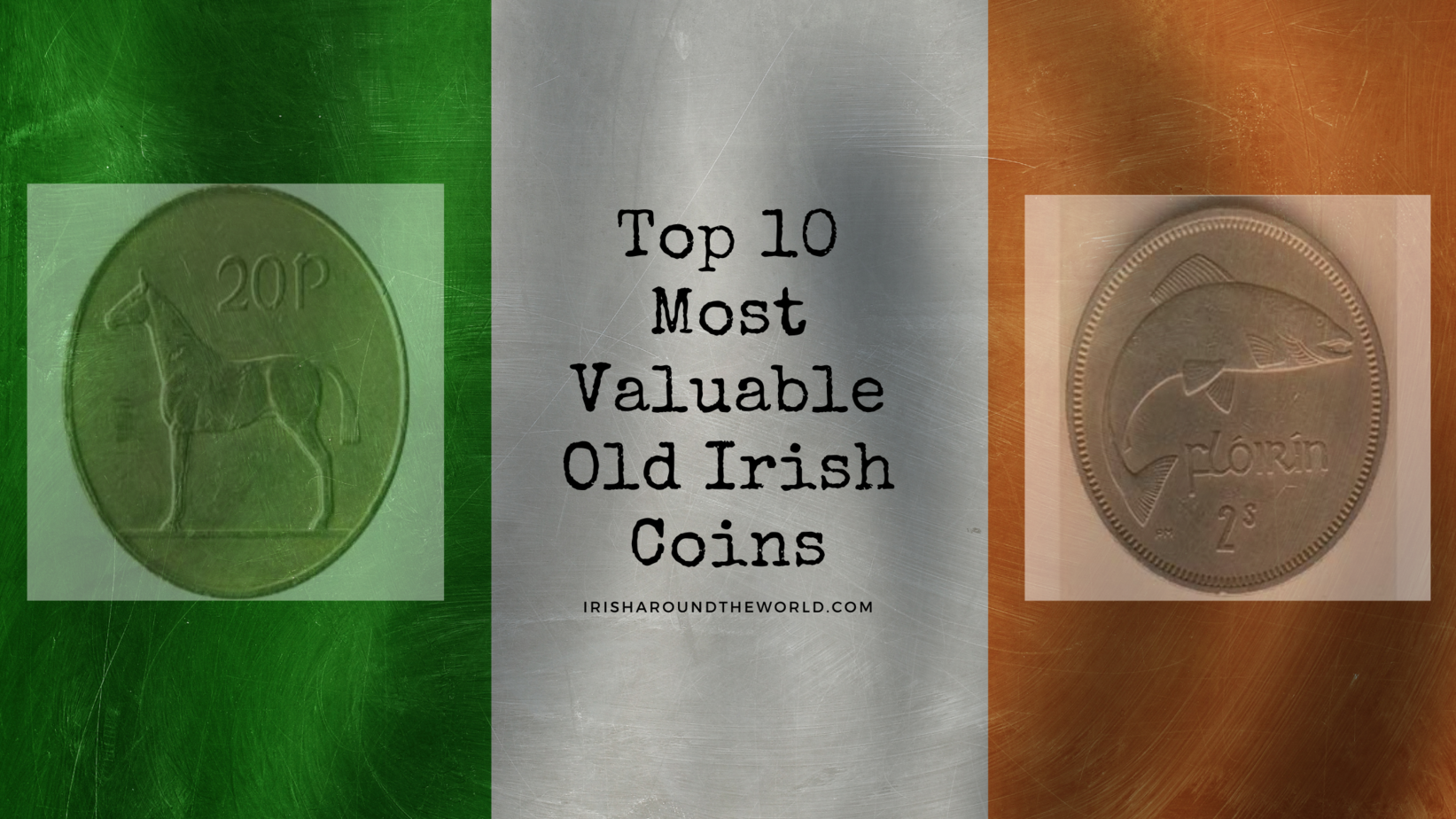 top 10 most valuable Irish coins