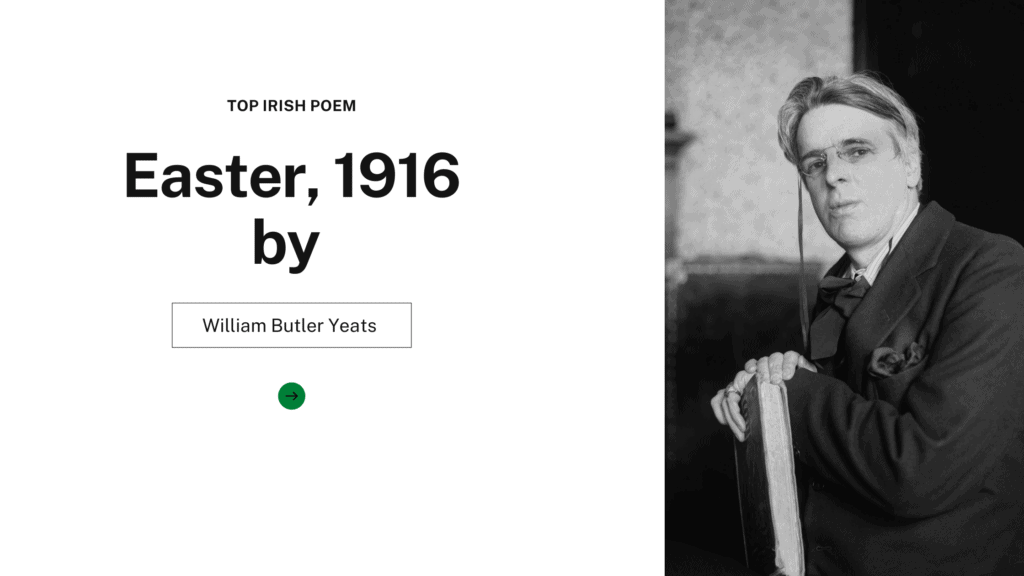Easter, 1916 by William Butler Yeats