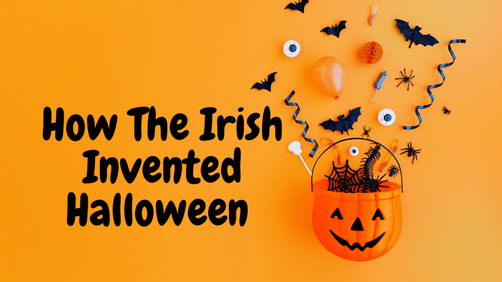 How The Irish Invented Halloween, Trick Or Treatin And Pumpkin Carving
