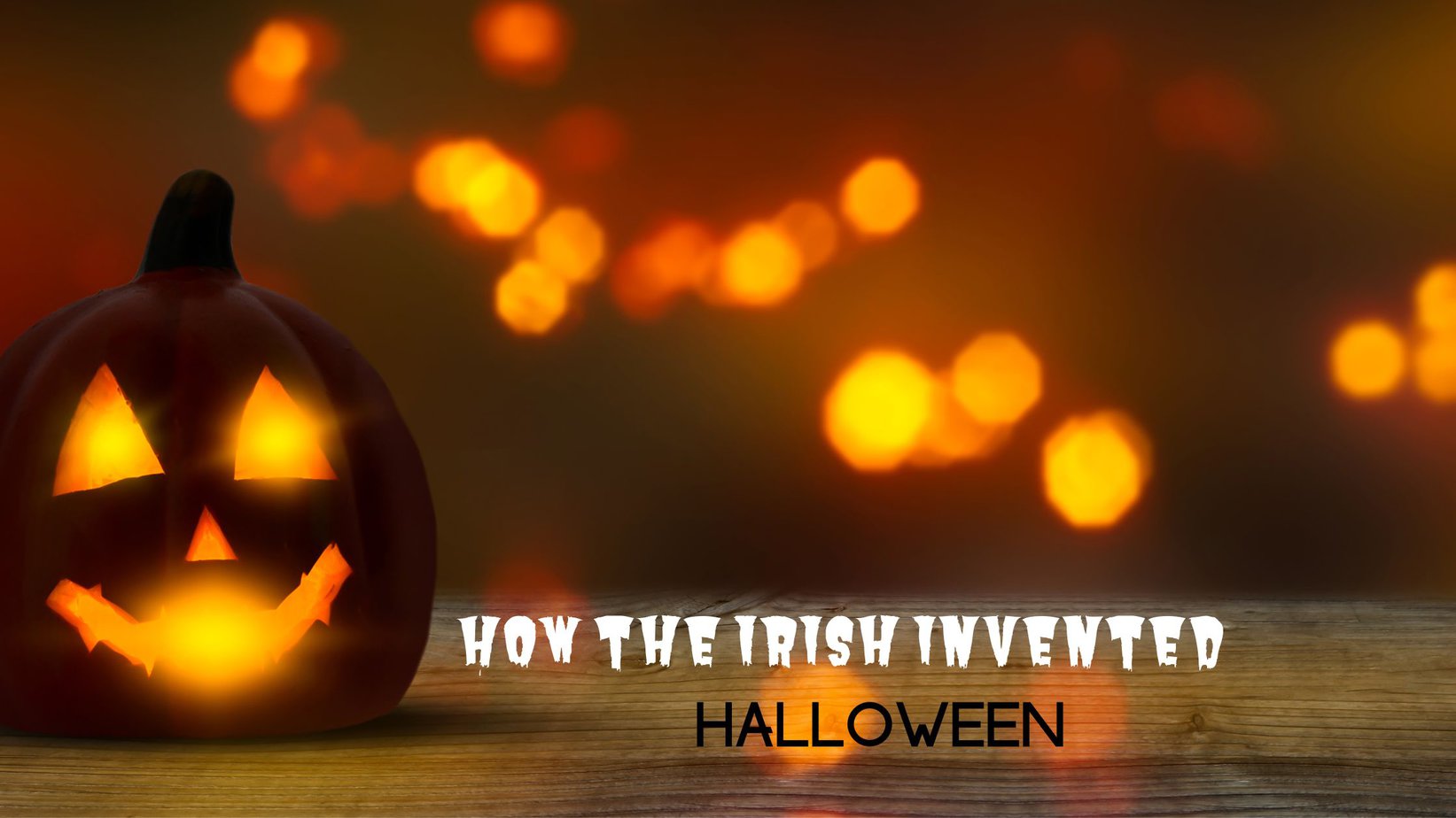 How the Irish invented Halloween
