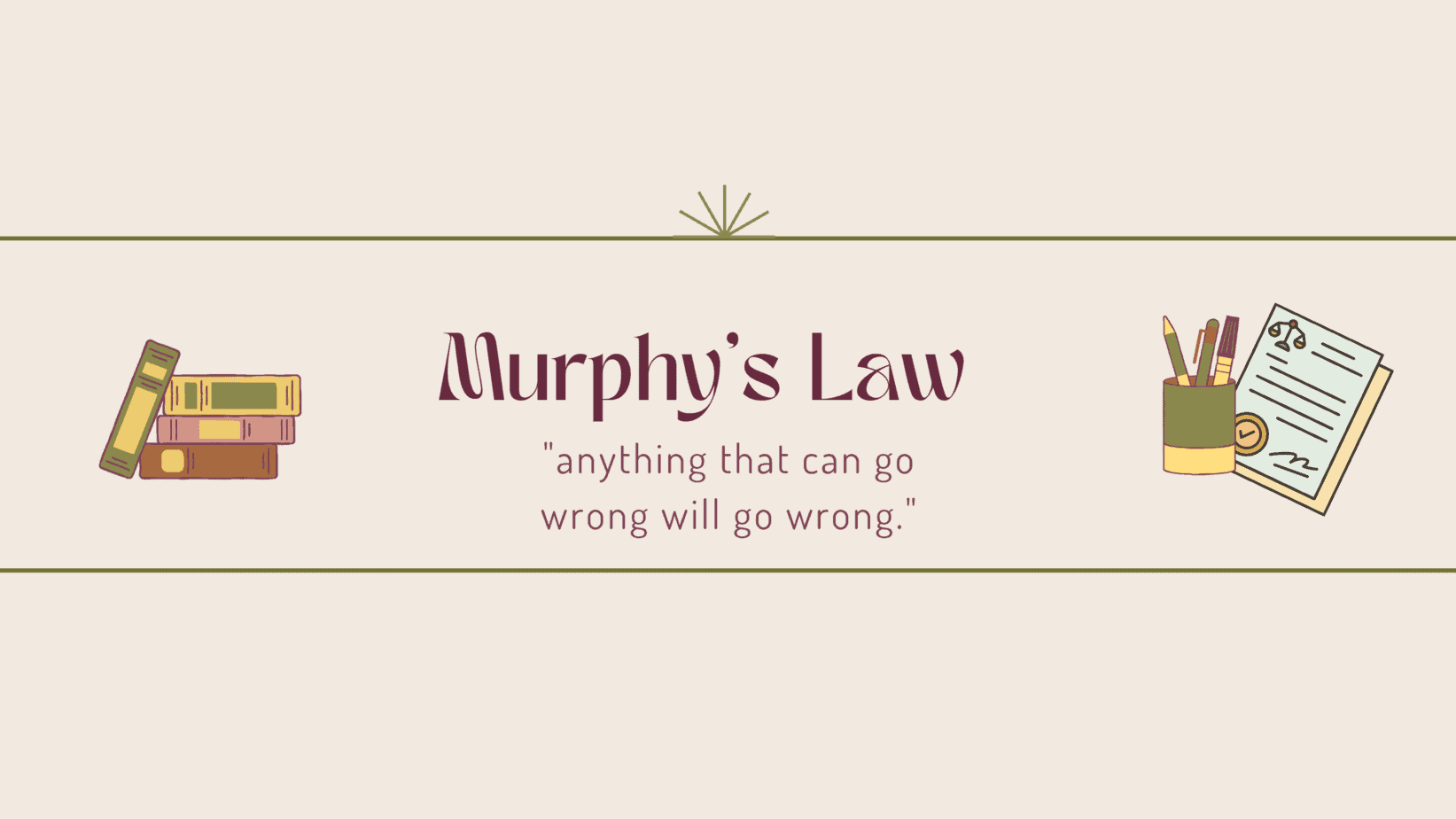 Murphy's Law, What Does It Mean And Where Did It Come From?