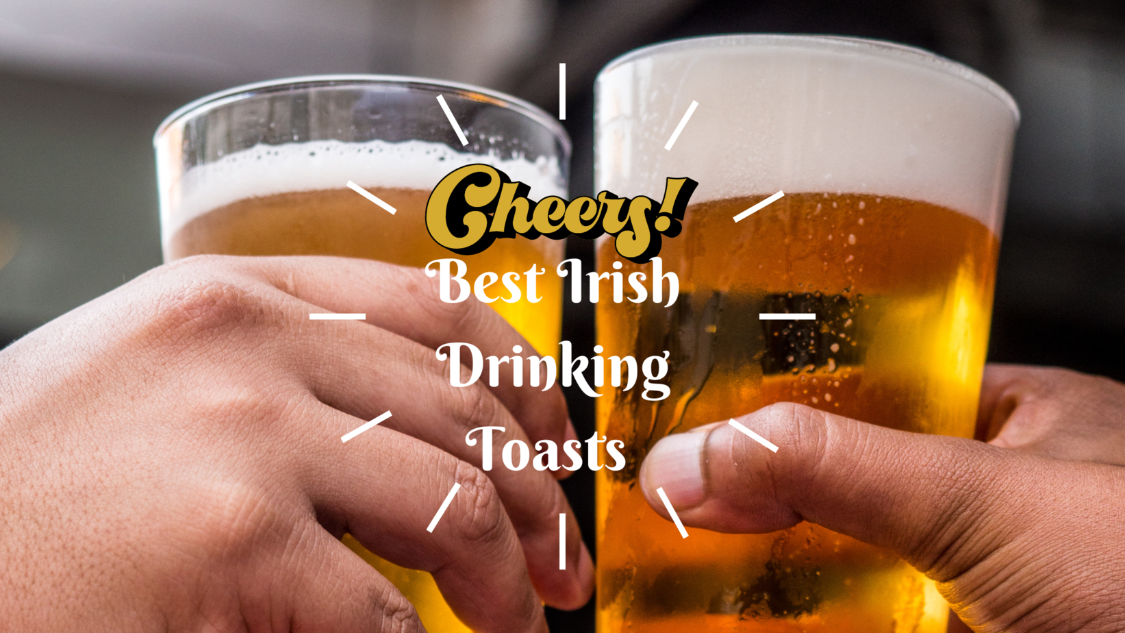 Best Irish drinking toasts