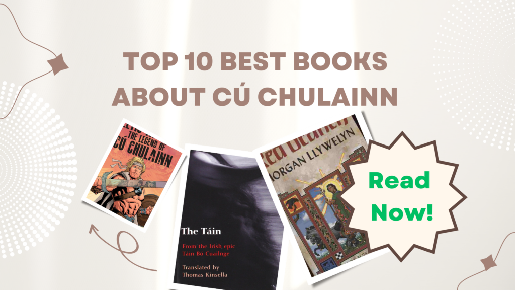 Top 10 Best Books About Cú Chulainn 📕 – With Readers Suggestions