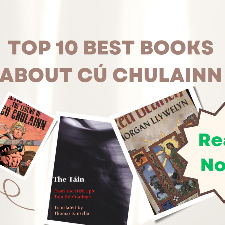 Top 10 Best Books About Cú Chulainn