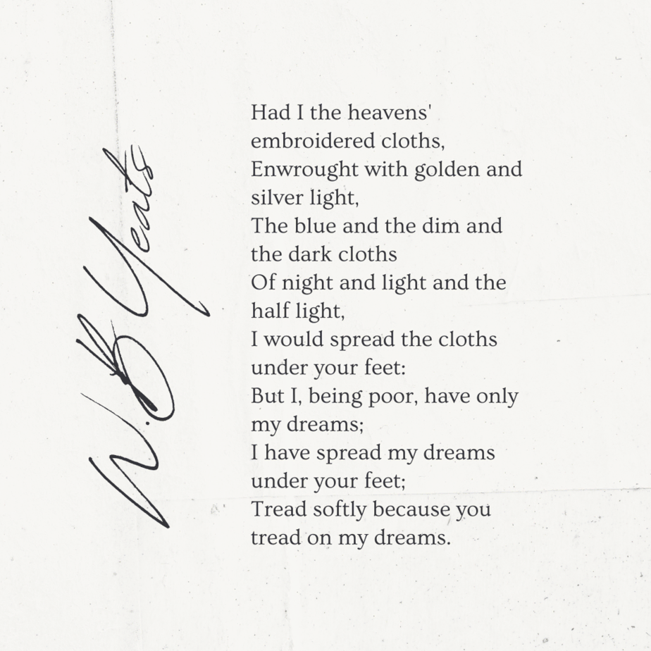 He Wishes for the Cloths of Heaven