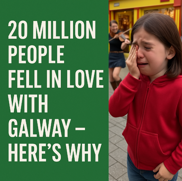 20 Million People Fell in Love with Galway – Here’s Why