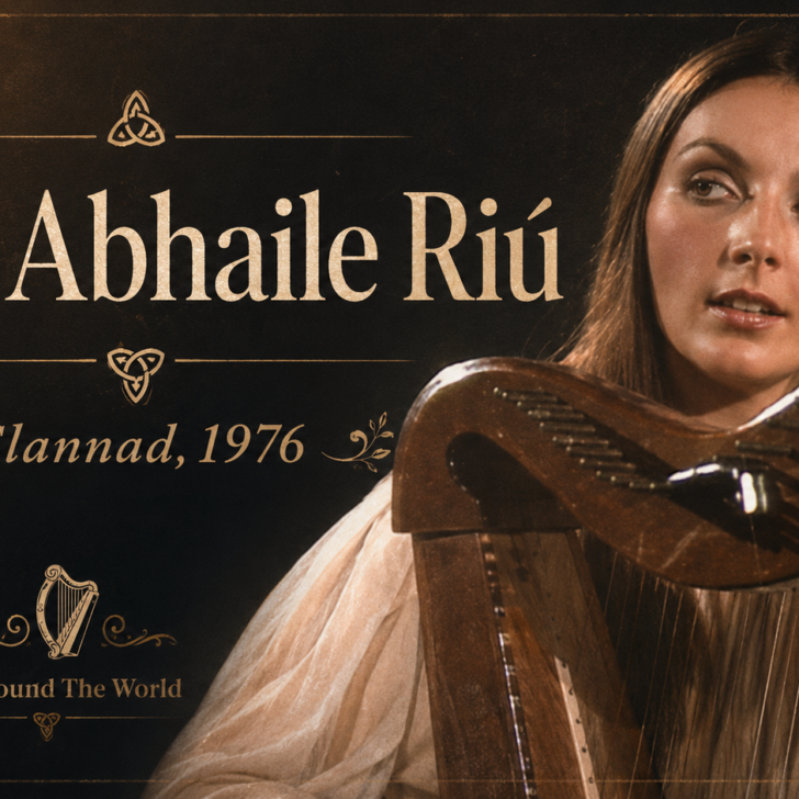 Téir Abhaile Riú, sung by Clannad in 1976, feels like a little window into old Ireland.