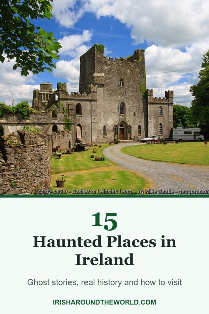 15 Haunted Places in Ireland: Ghost stories, real history and how to visit