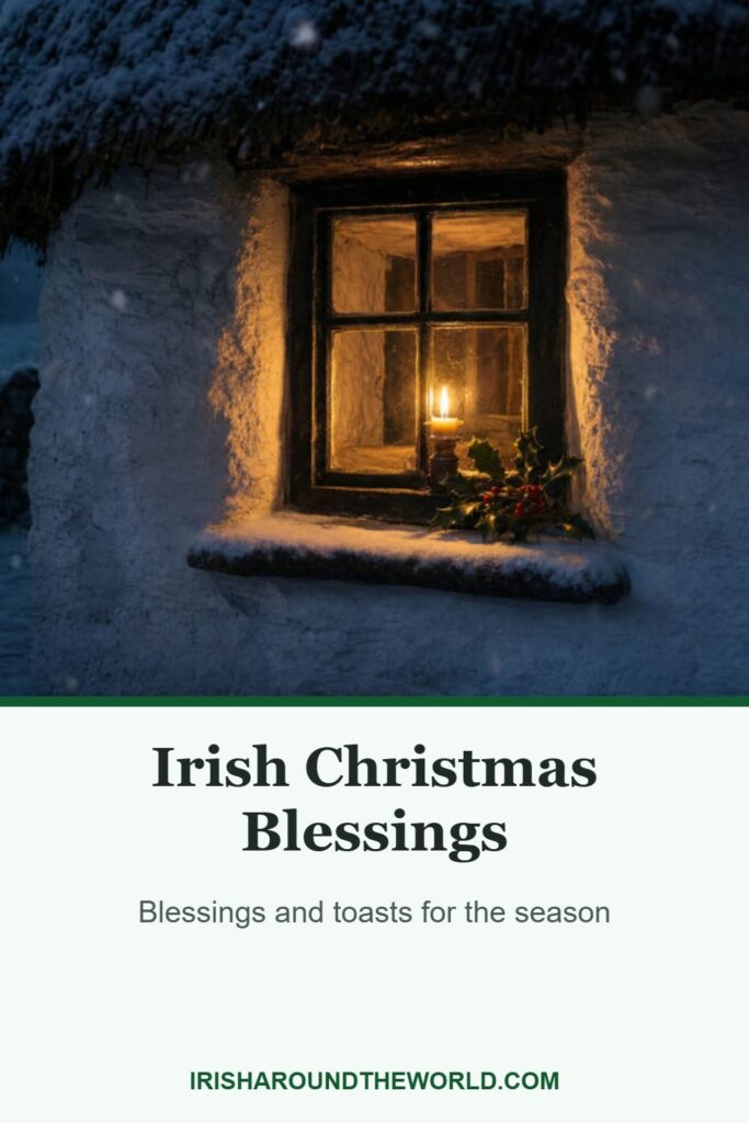 Irish Christmas Blessings: Blessings and toasts for the season
