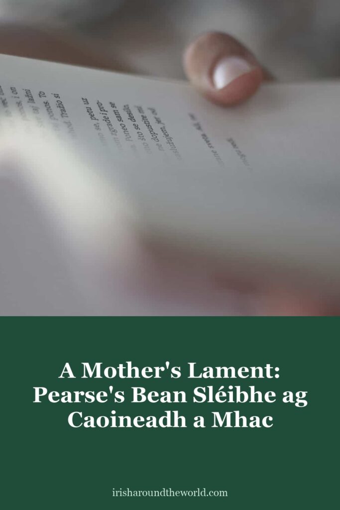 Bean Sléibhe ag Caoineadh a Mhac by Pádraig Pearse: a mother’s lament