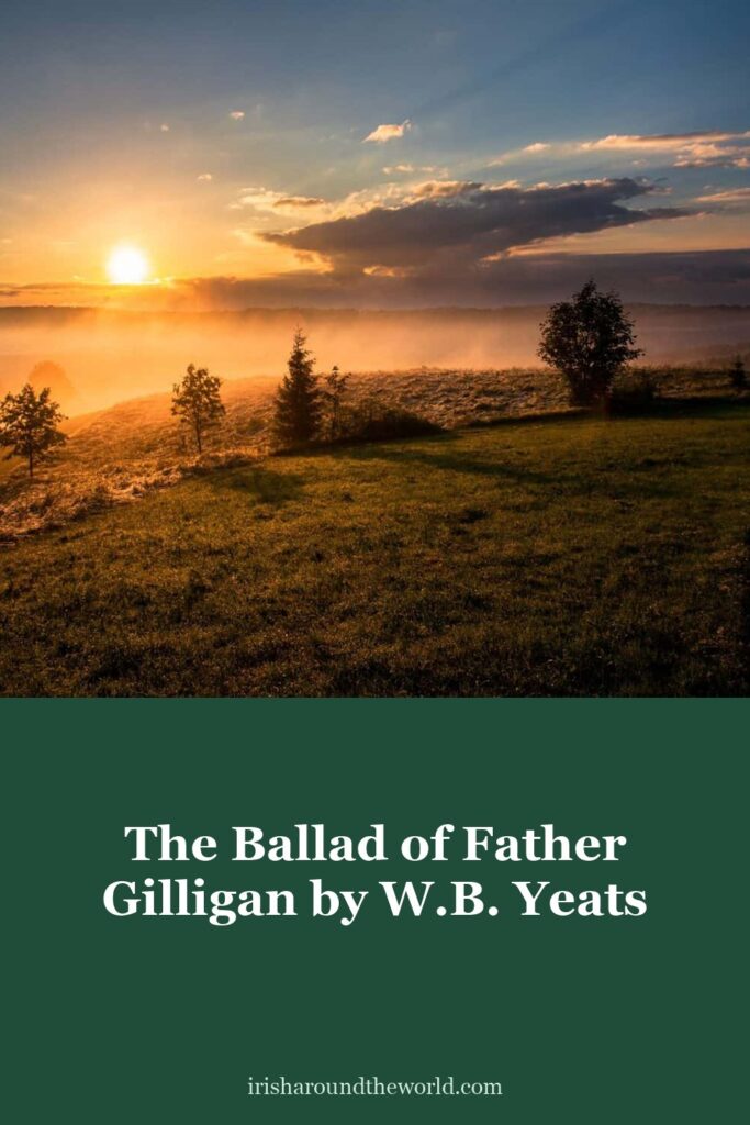 The Ballad of Father Gilligan by W.B. Yeats