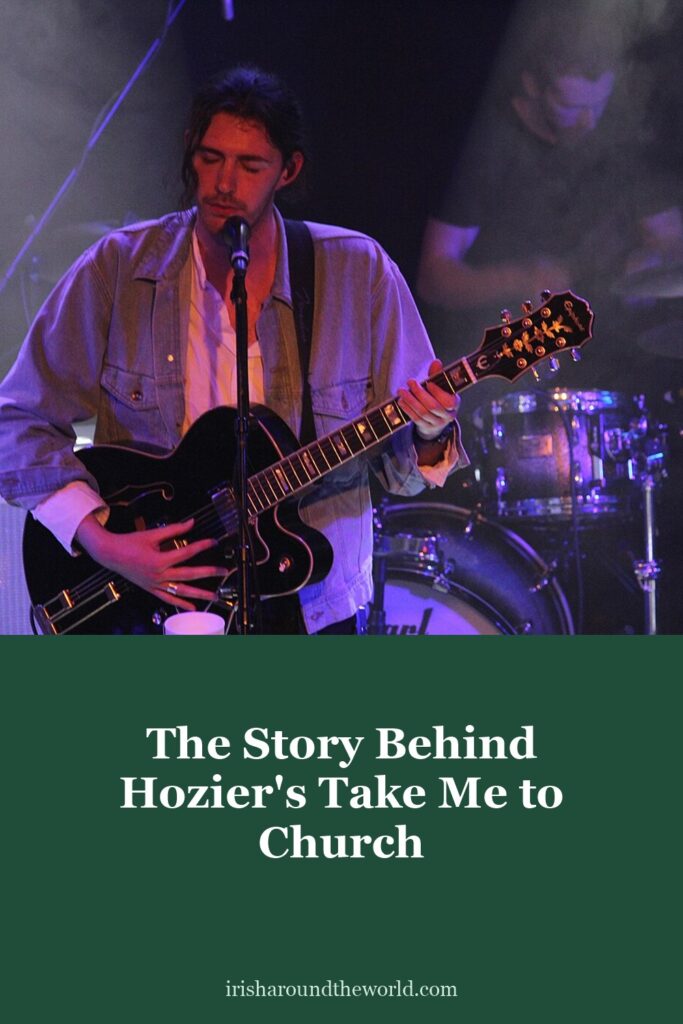 The story behind Hozier’s Take Me to Church