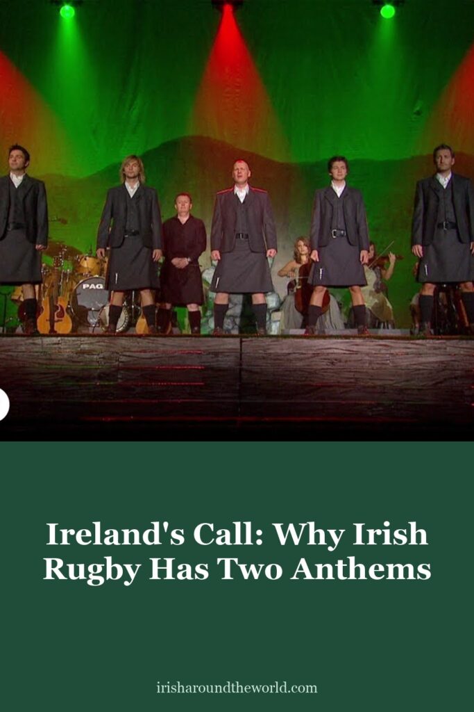 Ireland&rsquo;s Call: why Irish rugby has two anthems