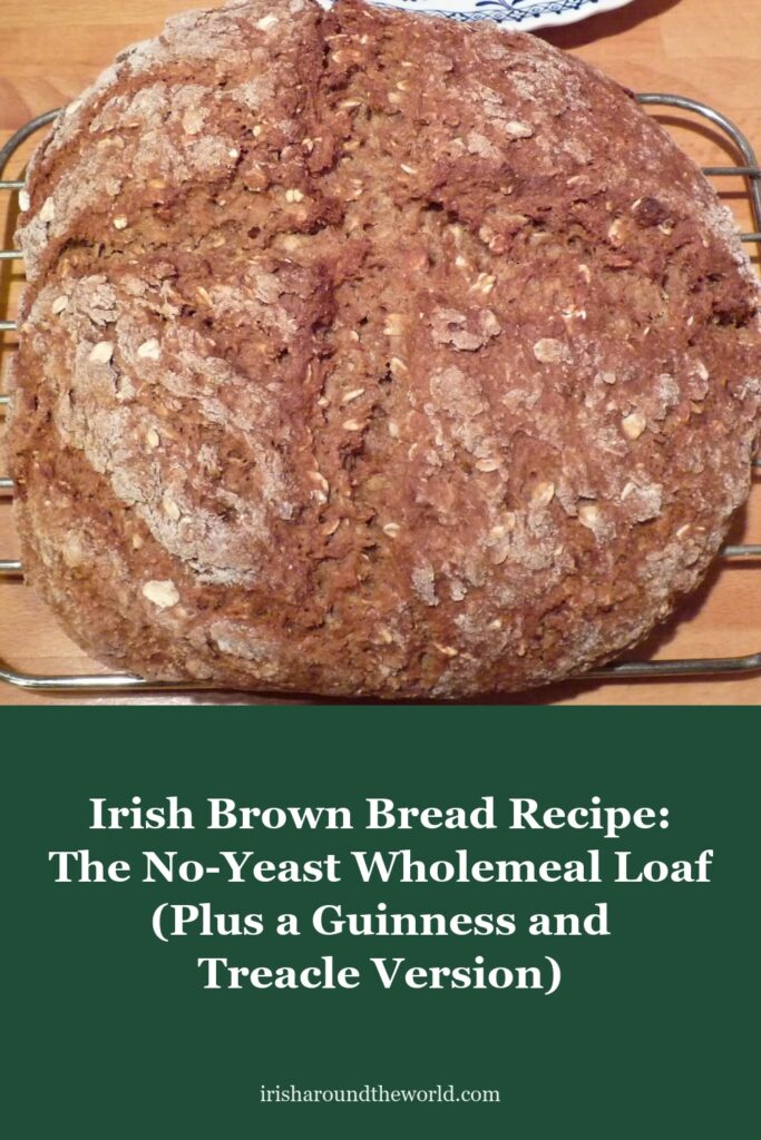 Irish Brown Bread Recipe: The No-Yeast Wholemeal Loaf (Plus a Guinness and Treacle Version)