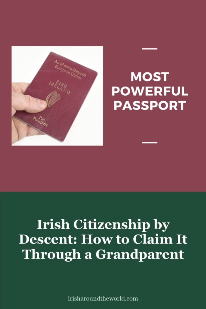 Irish citizenship by descent: how to claim it through an Irish-born grandparent