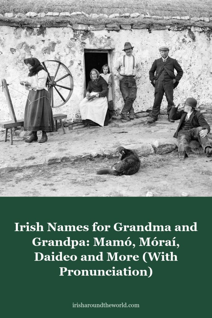 Irish Names for Grandma and Grandpa: Mam&oacute;, M&oacute;ra&iacute;, Daideo and More (With Pronunciation)