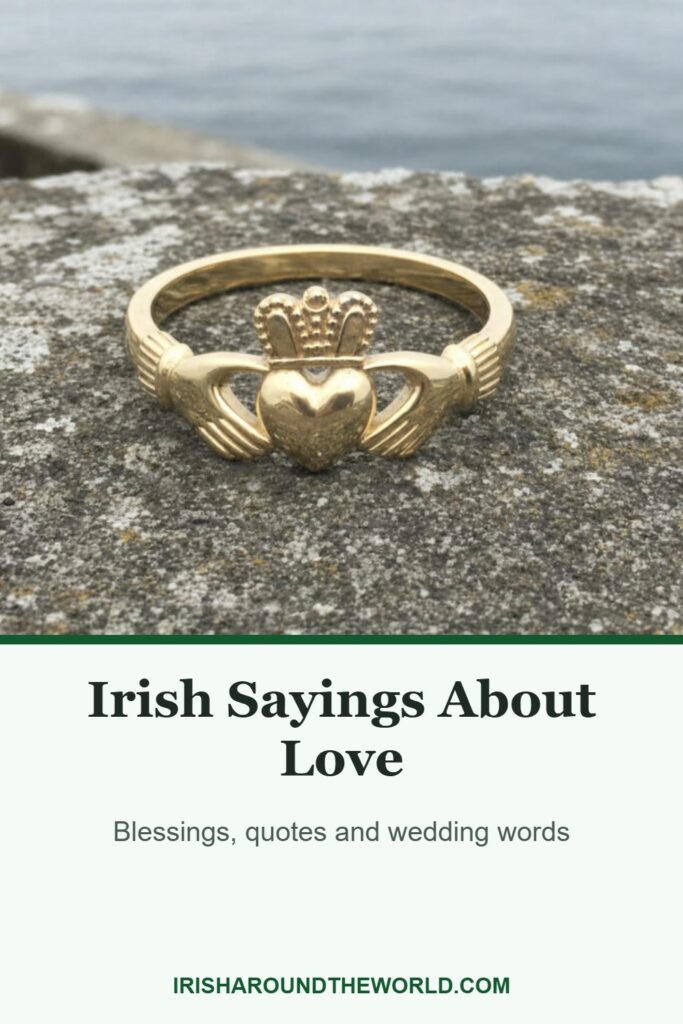 Irish Sayings About Love: Blessings, quotes and wedding words