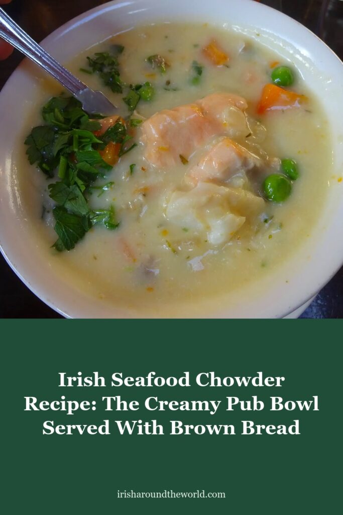 Irish Seafood Chowder Recipe: The Creamy Pub Bowl Served With Brown Bread