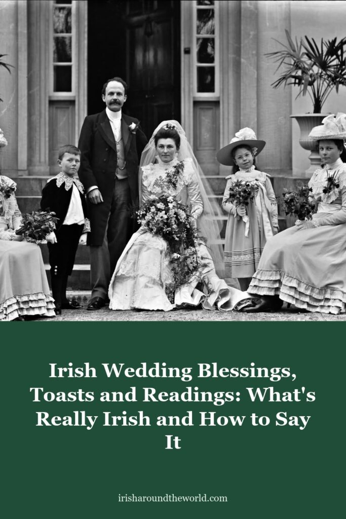 Irish Wedding Blessings, Toasts and Readings: What's Really Irish and How to Say It