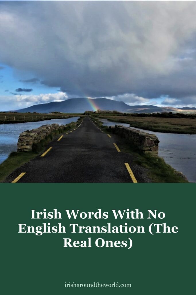 Irish words with no direct English translation: the real ones.