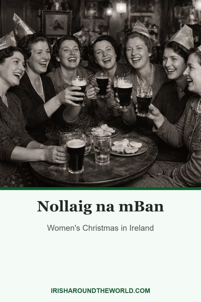 Nollaig na mBan: Women's Christmas in Ireland