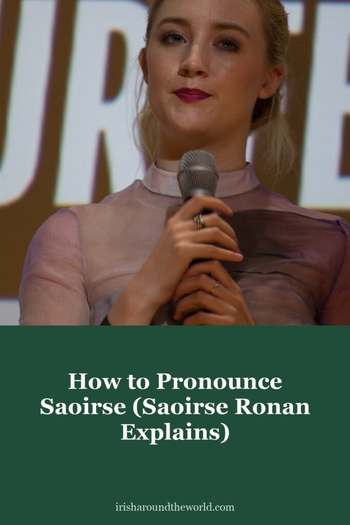 How to pronounce Saoirse, as explained by Saoirse Ronan