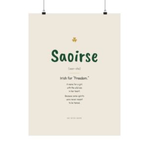 Saoirse Irish name meaning print