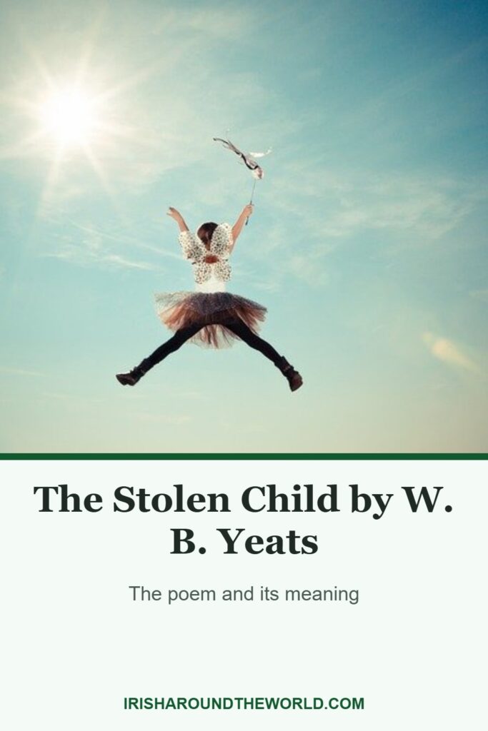 The Stolen Child by W. B. Yeats: The poem and its meaning