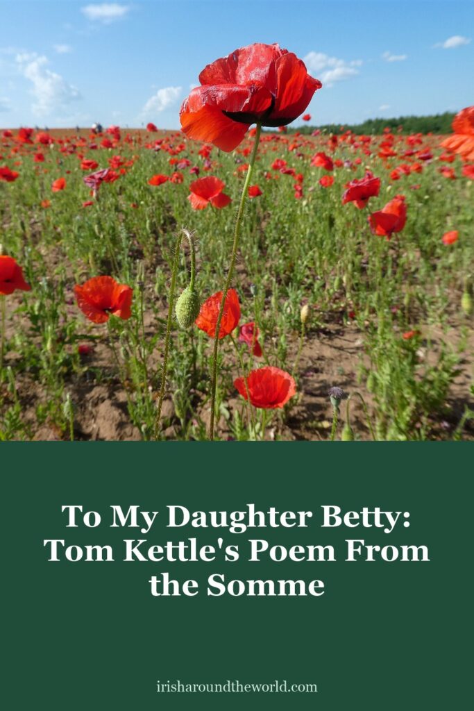 To My Daughter Betty: Tom Kettle&rsquo;s poem from the Somme